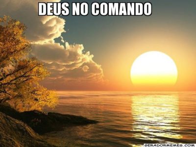 O Eterno está no comando!